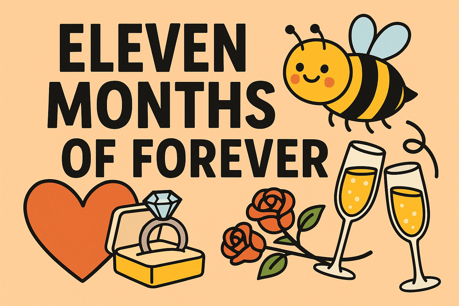 Our Eleven Months of Forever